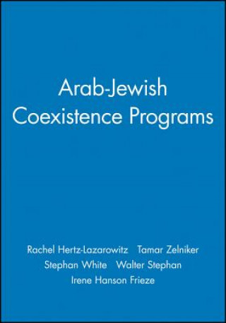 Carte Arab-Jewish Coexistence Programs Volume 60, No.2 Rachel Hertz-Lazarowitz