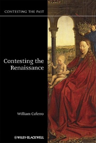 Libro Contesting the Renaissance William Caferro