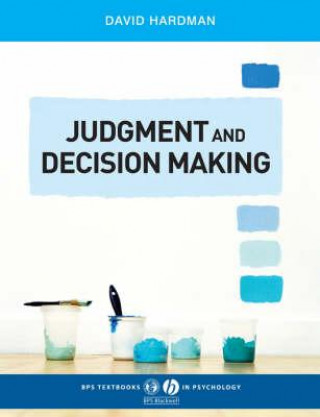 Kniha Judgment and Decision Making - Psychological Perspectives David Hardman