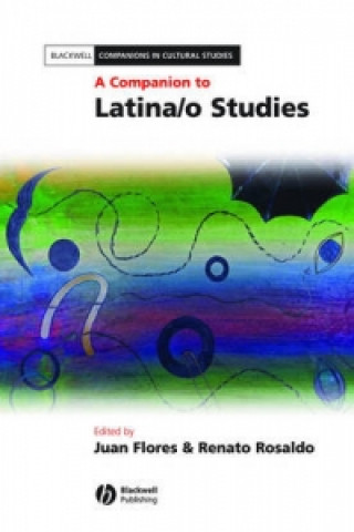 Knjiga Companion to Latina/o Studies Juan Flores