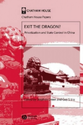 Kniha Exit the Dragon? - Privatisation and State Control in China Stephen Green