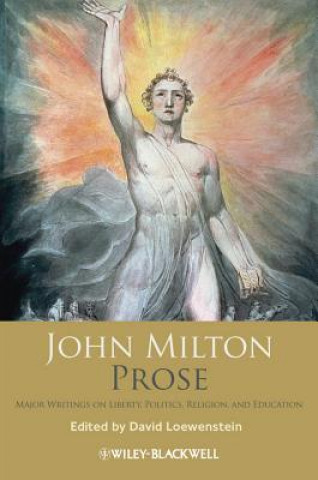 Kniha John Milton Prose - Major Writings on Liberty, Politics, Religion, and Education John Milton