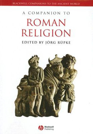 Carte Companion to Roman Religion Jörg Rüpke