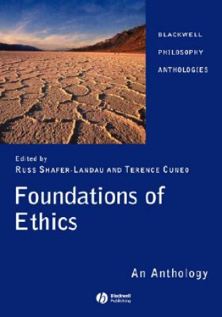 Carte Foundations of Ethics - An Anthology Russ Shafer-Landau