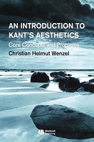 Carte Introduction to Kant's Aesthetics Christian Helmut Wenzel