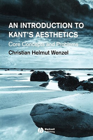 Książka Introduction to Kant's Aesthetics Christian Helmut Wenzel