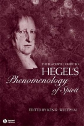 Kniha Blackwell Guide to Hegel's Phenomenology of Spirit Kenneth R. Westphal