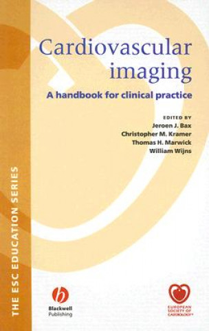 Knjiga Cardiovascular Imaging - A Handbook of Clinical Practice Jeroen J. Bax