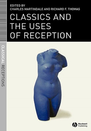 Книга Classics and the Uses of Reception Martindale