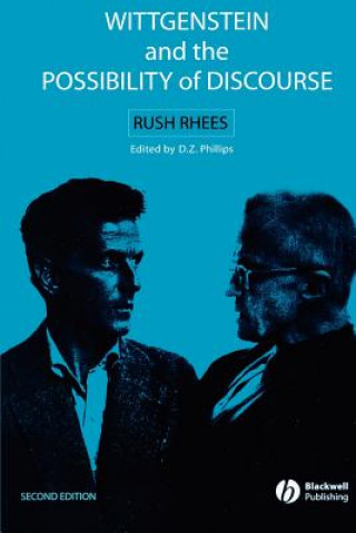 Könyv Wittgenstein and the Possibility of Discourse Seco nd Edition Rush Rhees