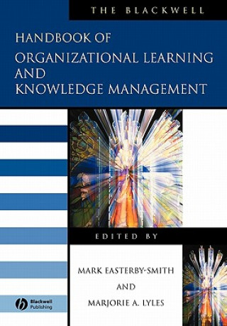 Könyv Blackwell Handbook of Organizational Learning and Knowledge Management Easterby-Smith
