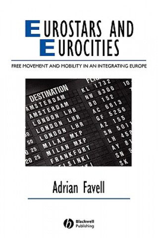 Könyv Eurostars and Eurocities Adrian Favell