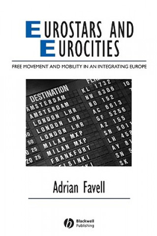 Buch Eurostars and Eurocities Adrian Favell