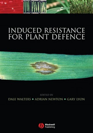 Book Induced Resistance for Plant Defence: A Sustainabl e Approach to Crop Protection Dale Walters