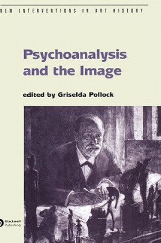 Kniha Psychoanalysis and the Image: Transdisciplinary Pe rspectives Pollock
