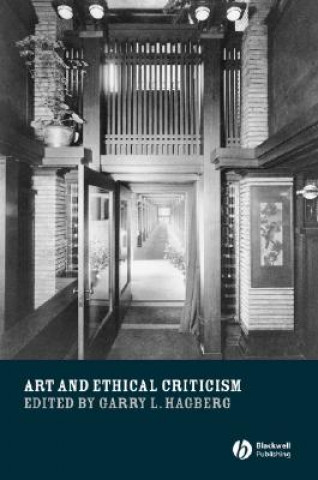 Könyv Art and Ethical Criticism Garry L. Hagberg