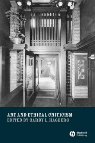 Book Art and Ethical Criticism Garry L. Hagberg