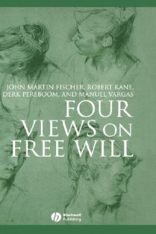 Kniha Four Views on Free Will John Martin Fischer