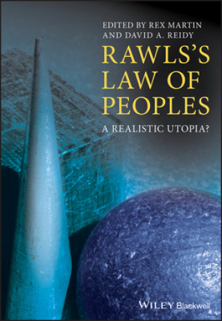Kniha Rawls's Law of Peoples - A Realistic Utopia? Rex Martin