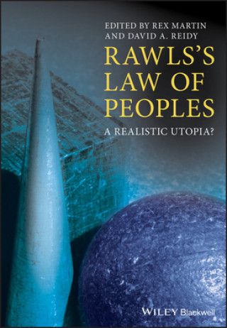 Knjiga Rawls's Law of Peoples - A Realistic Utopia? Rex Martin