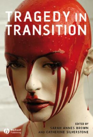 Book Tragedy in Transition Sarah Annes Brown
