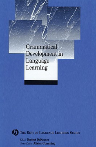 Könyv Grammatical Development in Language Learning Robert Dekeyser