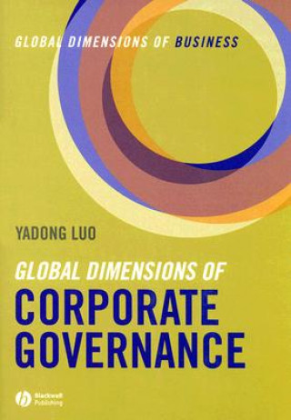 Carte Global Dimensions of Corporate Governance Yadong Luo