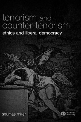 Kniha Terrorism and Counter-Terrorism Seumas Miller