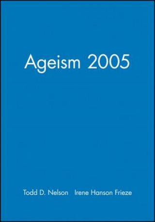 Book Ageism 2005 Vol. 61, No. 2 Todd D. Nelson