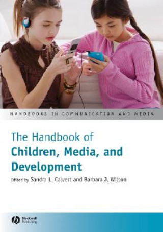 Book Handbook of Children, Media and Development Sandra L. Calvert