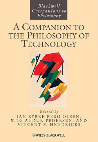 Livre Companion to the Philosophy of Technology Jan Kyrre Berg Olsen