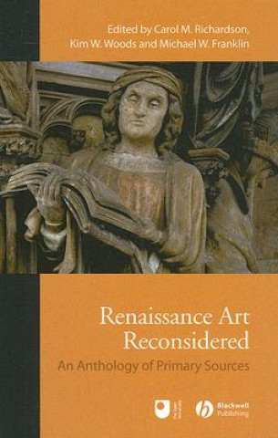 Książka Renaissance Art Reconsidered - An Anthology of Primary Sources Carol M. Richardson