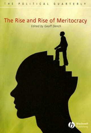 Książka Rise and Rise of Meritocracy Geoff Dench