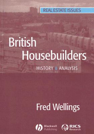 Książka British Housebuilders - History and Analysis Fred Wellings