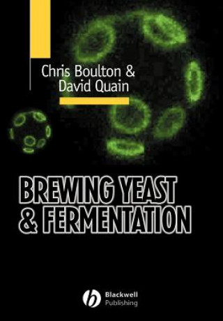 Kniha Brewing Yeast and Fermentation Christopher Quain