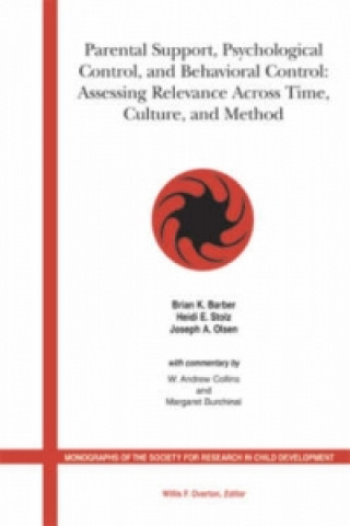 Carte Parental Support, Psychological Control and Behavioral Control - Assessing Relevance Across Time, Culture and Method Barber