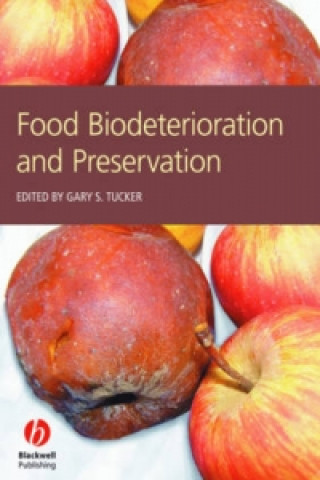 Książka Food Biodeterioration and Preservation Gary S. Tucker