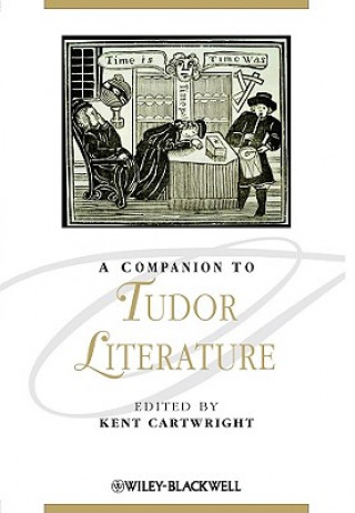 Knjiga Companion to Tudor Literature Kent Cartwright