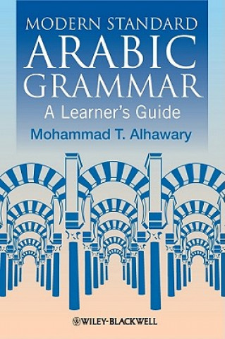 Kniha Modern Standard Arabic Grammar Mohammad T. Alhawary