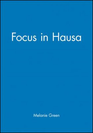 Kniha Focus in Hausa Melanie Green