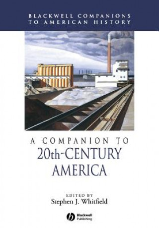 Kniha Companion to 20th-Century America Stephen J. Whitfield