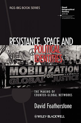 Könyv Resistance Space and Political Identities David Featherstone
