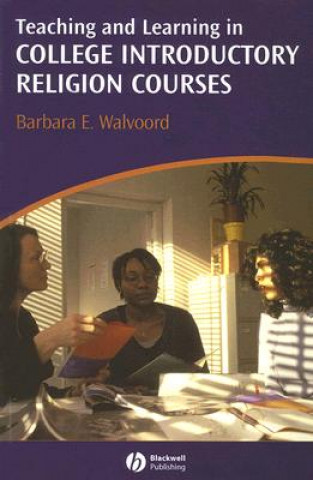 Livre Teaching and Learning in College Introductory Religion Courses Barbara E. Walvoord