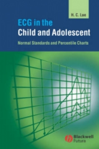 Boek ECG in the Child and Adolescent - Normal Standards  and Percentile Charts Hung-Chi Lue