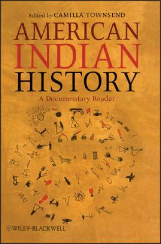 Carte American Indian History - A Documentary Reader Camilla Townsend