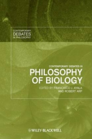 Książka Contemporary Debates in Philosophy of Biology Francisco J. Ayala