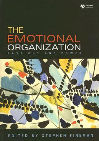 Könyv Emotional Organization - Passions and Power Fineman