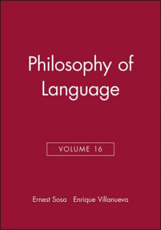 Knjiga Philosophy of Language(Philosophical Issues, 16,20 06) Ernest Sosa