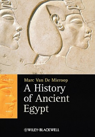Kniha History of Ancient Egypt Marc Van De Mieroop