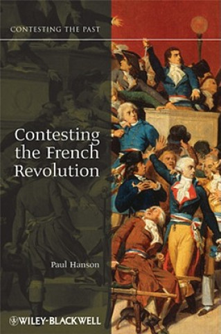 Könyv Contesting the French Revolution Paul R. Hanson